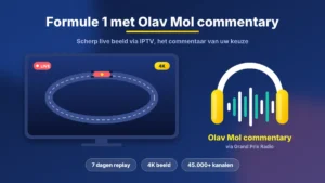 Formule 1 Kijken met IPTV en F1 Olav Mol Commentary in 2026: Zenders, Apps en Abonnement